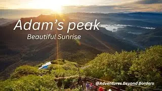 Adam&rsquo;s Peak (ශ්&zwj;රී පාදස්ථානය) | Beautiful Sunrise | Time laps | Sri Lanka #nature #travel #trending
