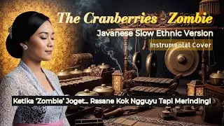 Zombie &ndash; Javanese Slow Ethnic Version (Instrumental Cover)