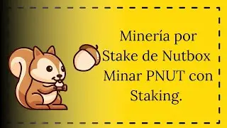 Miner&iacute;a por Stake de Nutbox &iquest;Que es el Stake? y como minar PNUT con Staking.