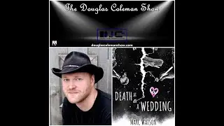 The Douglas Coleman Show w Marc Watson 2