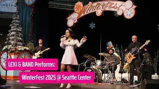 Live Full Performance | Lexi and Band @ WinterFest 2025, Seattle Center | #seattlemusic #popsinger