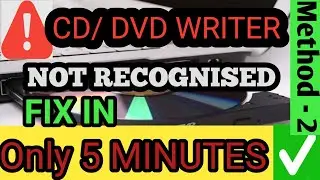 DVD Writer Not Working On CPU | DVD Writer Not Showing in computer I Drive not Recognized  Method-02