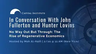 No Way Out But Through: The Rise of Regenerative Economics