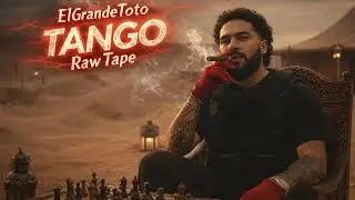 ElGrandeToto – Tango ( Raw Tape Version) | RAI Maroc 🇲🇦