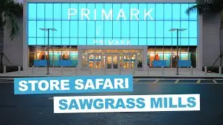 PRIMARK | Store Safari | Sawgrass Mills