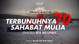 Sirah Nabawiyah - Tragedi Bi'r Ma'unah