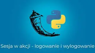 Kurs Python i Flask - tworzenie aplikacji webowych - Sesja w akcji – logowanie użytkownika