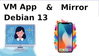 Приложение виртуальной машины и зеркало в Debian 13