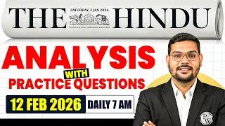 The Hindu Newspaper Analysis for CLAT 2027 | 12 February 2026 | GK & Current Affairs