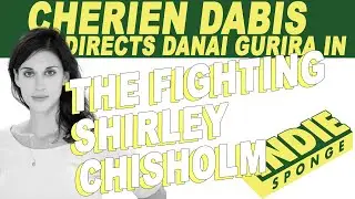 Cherien Dabis to Direct The Fighting Shirley Chisholm / IndieSponge Topic