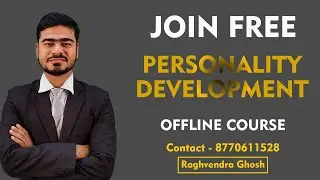 Free Personality Development Course | Have an Attractive Personality | Raghvendra Ghosh