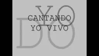 Cantando Yo Vivo - Grupo Farallones