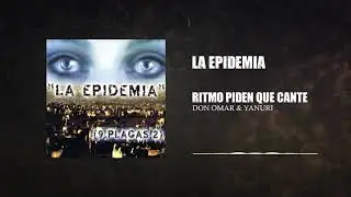 Don Omar, Yanuri - Ritmo Piden Que Cante | Las 9 Plagas 2 (2006)