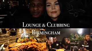 birmingham vlog | clubbing, afro lounge, nigerian food