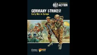 Bolt Action Germany strikes! Early war in Europe: om&oacute;wienie podręcznika kampanii wczesnowojennej