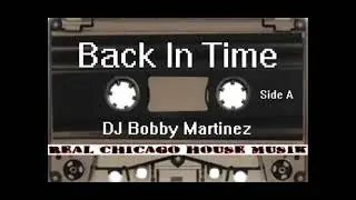 Back In Time DJ Bobby Martinez