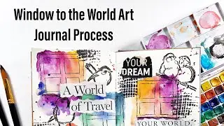 Windows to the World Art Journal Process