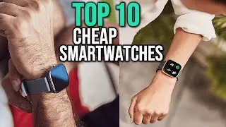 ✅TOP 10: Best Cheap Smartwatch 2024 -  Best Budget Smartwatch in 2024- REVIEWS