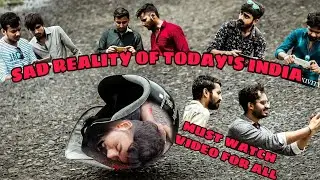 SAD REALITY OF TODAY'S INDIA😭 | REALITY BASED VIDEO | MUST WATCH FOR INDIANS | MEETKIVITY