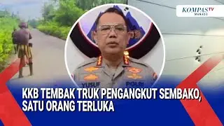 KKB TEMBAK TRUK PENGANGKUT SEMBAKO, SATU ORANG TERLUKA