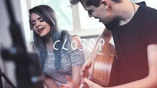 Closer - The Chainsmokers (ft. Halsey) - acoustic cover