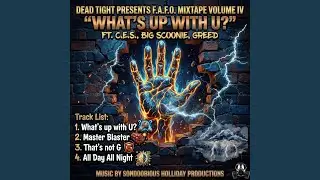 All Day All Night (feat. Big Scoonie, Greed & C.E.S.)