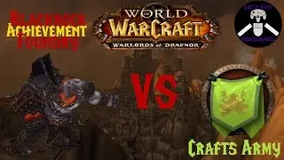 Let's Achievement WoW WoD BRF - Crafts Army #11