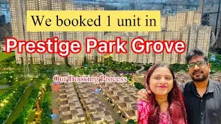 Prestige Park Grove Complete Review || Model Flats, Brochure, Price, Floor plans, Location