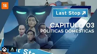 Last Stop - Pol&iacute;tica Dom&eacute;stica. Cap&iacute;tulo 3