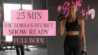 ДЕНЬ 41 I 25 МИН. ШОУ VICTORIA'S SECRET ГОТОВНОСТЬ 2025 - Тренировка всего тела дома I Силовые на...