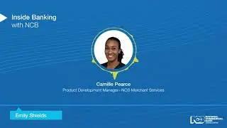 Inside Banking with NCB - Episode 10 - Preparing Businesses for Seasonal Opportunities