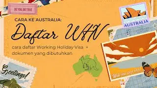 Cara ke Australia: daftar Working Holiday Visa (dokumen yang diperlukan untuk WHV)