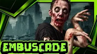 🟩I BECAME A ZOMBIE [Embuscade]