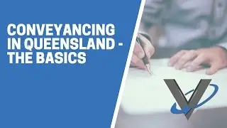 Conveyancing in QLD &ndash; the basics
