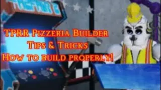 Roblox TPRR Pizzeria Builder Tips & Tricks - How to Build Properly!