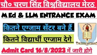 CCS UNIVERSITY M.Ed LLM ENTRANCE EXAM CENTRE LIST TOTAL STUDENTS NEW UPDATE TODAY Admit Card 2023-24