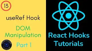 useRef Hook Part - 1 | React Hooks Tutorials - 13 | The Tripura Classes