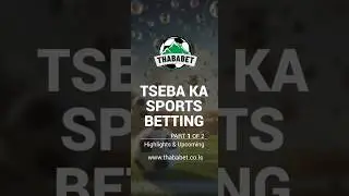 Thababet Sports Betting Guide (part 1 of 2)
