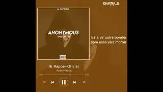 Ik Rapper--Anonymous--Prod By mouzybeatz.