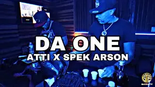 ATTI X SPEK ARSON - DA ONE | GOT2EATTV FREESTYLE