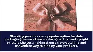Stand up pouches for Dates