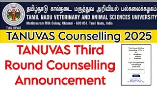 TANUVAS Third Round Counselling Announcement 👍