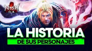 💀 NIOH - LA HISTORIA [ A través de sus PERSONAJES ] 💀