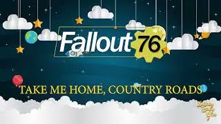 FALLOUT 76 - Take Me Home, Country Roads | Lullaby Version By John Denver |  Bethesda Softworks