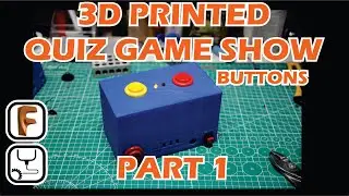 3D Printed Quiz Game Button Box PART 1
