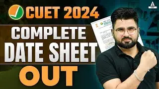CUET Date Sheet 2024 Out 🔥 CUET Biggest Update | CUET Exam Schedule Released