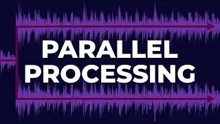 How to Use Parallel Processing [Tutorial]