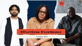 Episode #31: Effortless Excellence |  PIVOT & PROCEED PODCAST