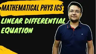 Linear differential equations || Mathematical Physics