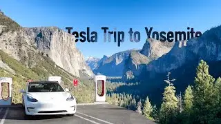 Tesla Road Trip to Yosemite National Park